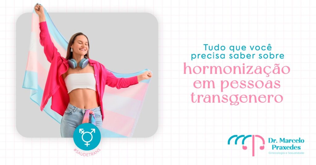 Tudo que você precisa saber sobre hormonização em pessoas transgênero