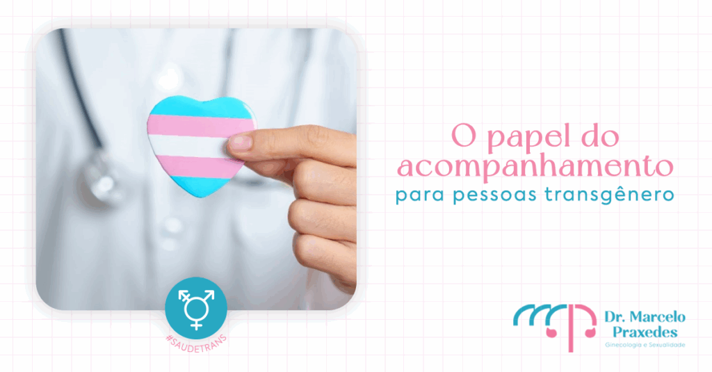 O papel do acompanhamento de saúde multidisciplinar para pessoas transgênero