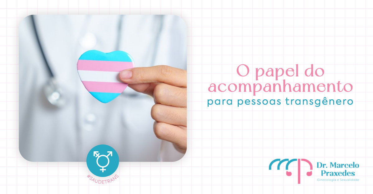 O papel do acompanhamento de saúde multidisciplinar para pessoas transgênero